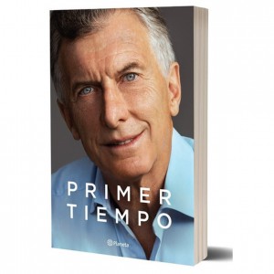 Primer Tiempo Book por Mauricio Macri Ex Argentina Presidente - Editorial Planeta (Edición em Español)