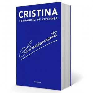 Sinceramente de Cristina Fernández de Kirchner Ex  Presidente Argentina - Editorial Sudamericana (Edición en Español)