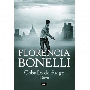 Caballo de Fuego Tercera Parte: Gaza de Florencia Bonelli - Editorial Suma (Edición en español)